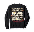 To Person Behind Me You Are Amazing Sweatshirt - Unique Graphic Men Women - T-Shirt, Sweatshirt, Hoodie