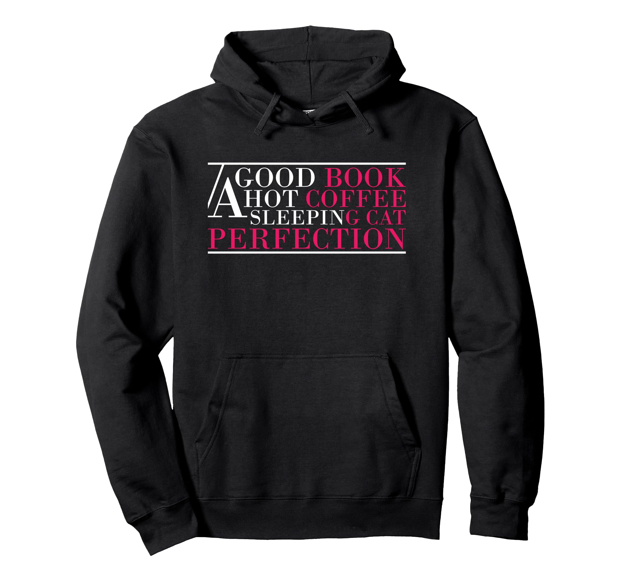 Good Book Hot Coffee Sleeping Cat Hoodie - Casual Everyday Wear Unisex - T-Shirt, Sweatshirt, Hoodie