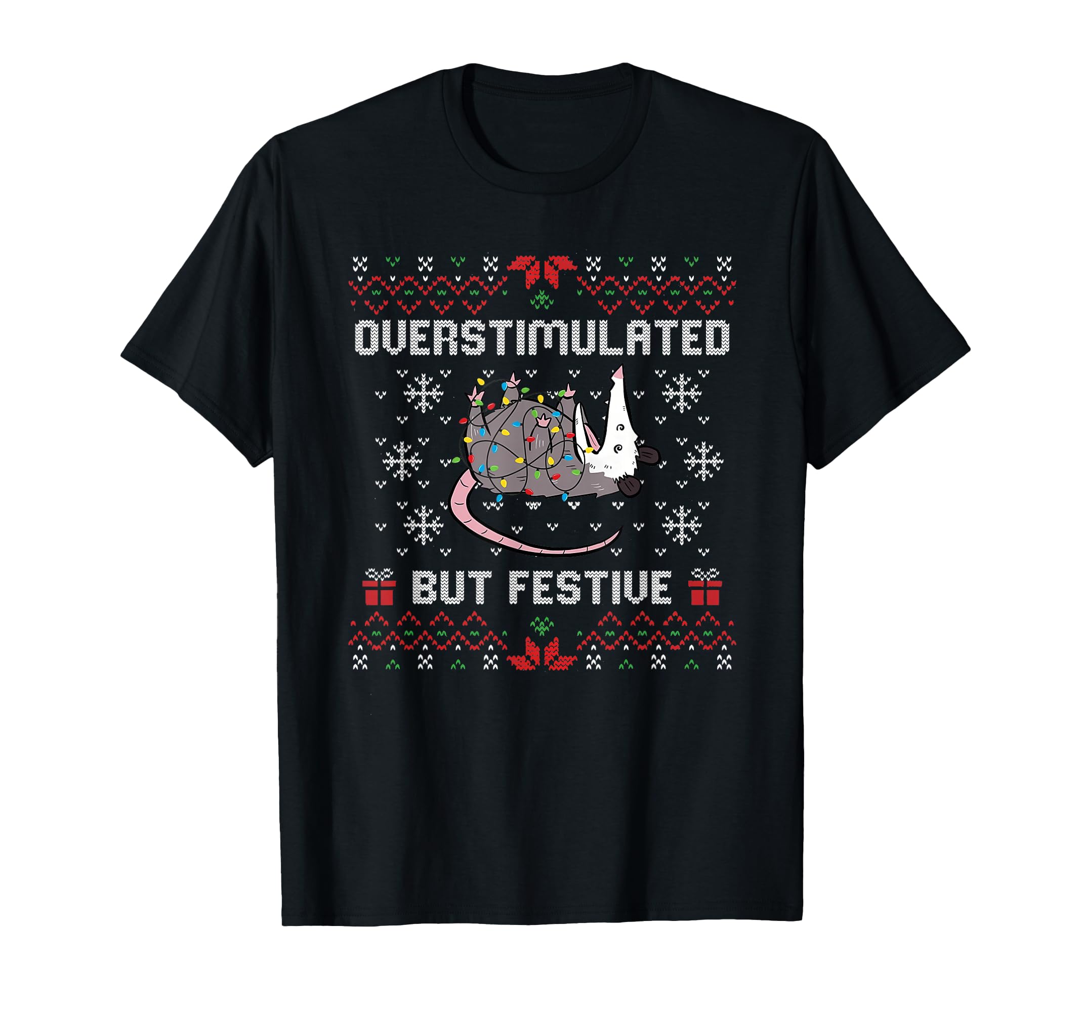 Overstimulated But Festive Possum Ugly T-Shirt - Custom Art Print Men Women - T-Shirt, Sweatshirt, Hoodie