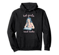 Book Lovers Hot Read Books Hoodie - Aesthetic Graphic Men Women - T-Shirt, Sweatshirt, Hoodie
