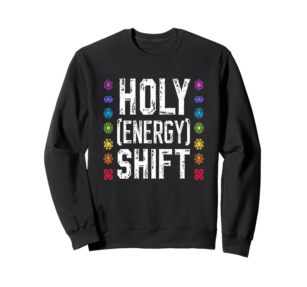 Holy Energy Shift Chakra Sweatshirt - Minimalist Print Men Women - T-Shirt, Sweatshirt, Hoodie