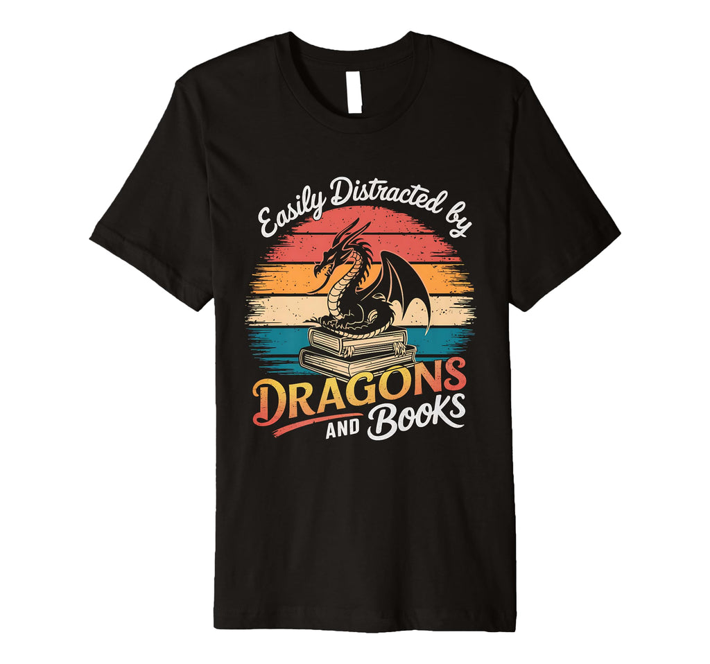 Easily Distracted Books Dragons Funny T-Shirt - Graphic Print Unisex - T-Shirt, Sweatshirt, Hoodie