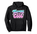 Therapy Is So Healthy Mindset Positive Hoodie - Trendy Graphic Men Women - T-Shirt, Sweatshirt, Hoodie