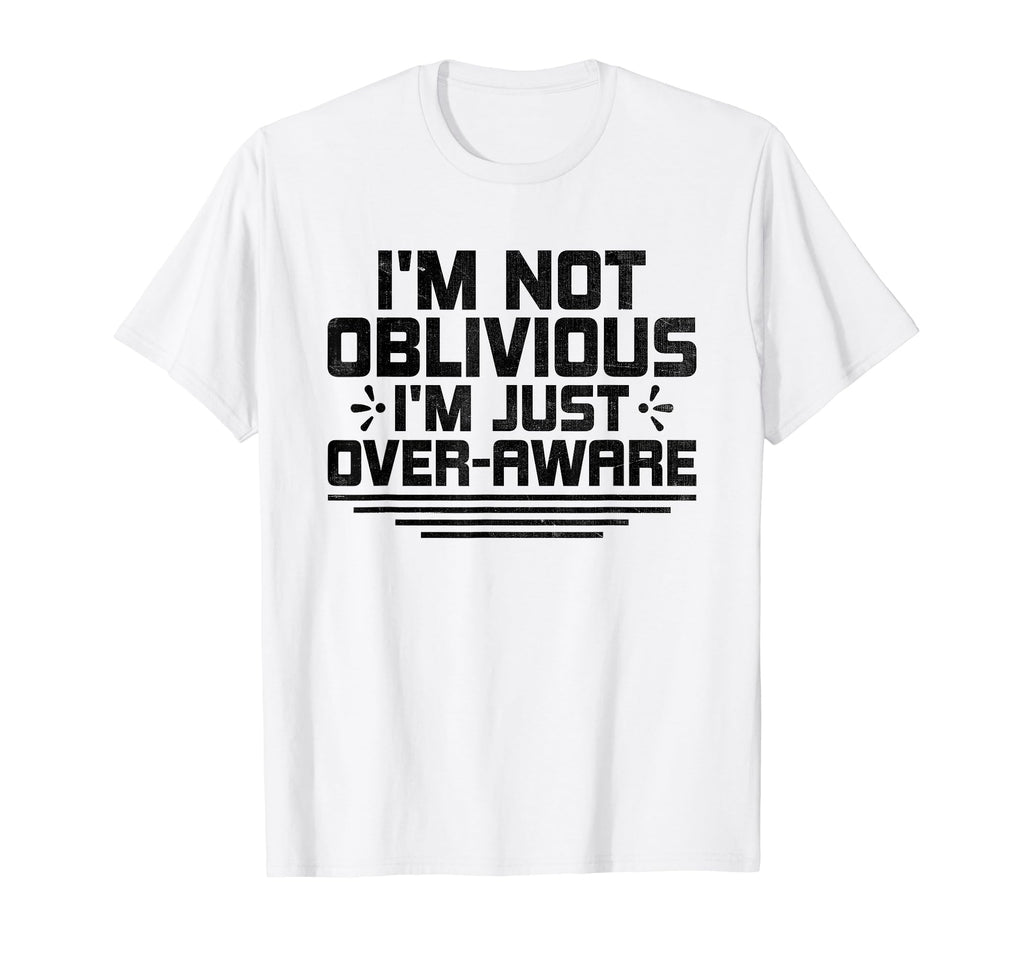 Overthinking Overthinker Funny T-Shirt - Novelty Apparel for Adults - T-Shirt, Sweatshirt, Hoodie