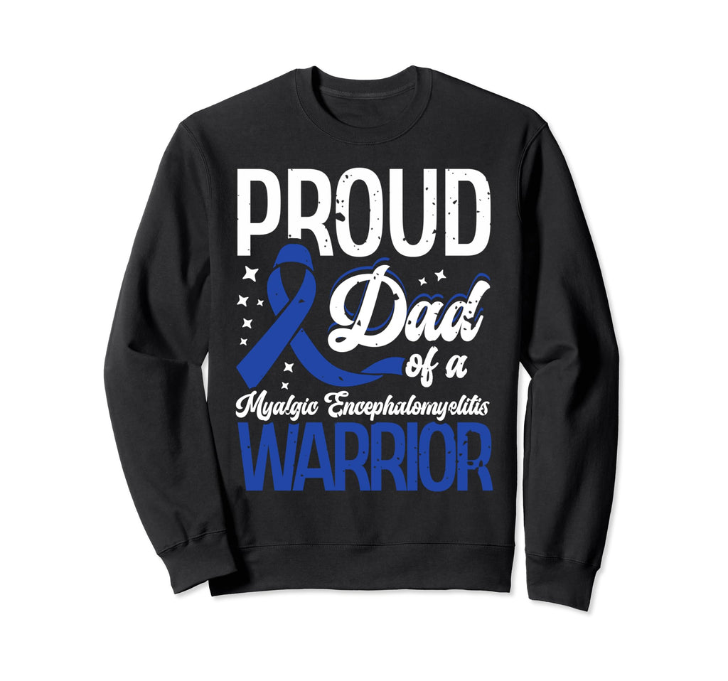 Proud Dad Myalgic Sweatshirt - Novelty Apparel for Adults - T-Shirt, Sweatshirt, Hoodie
