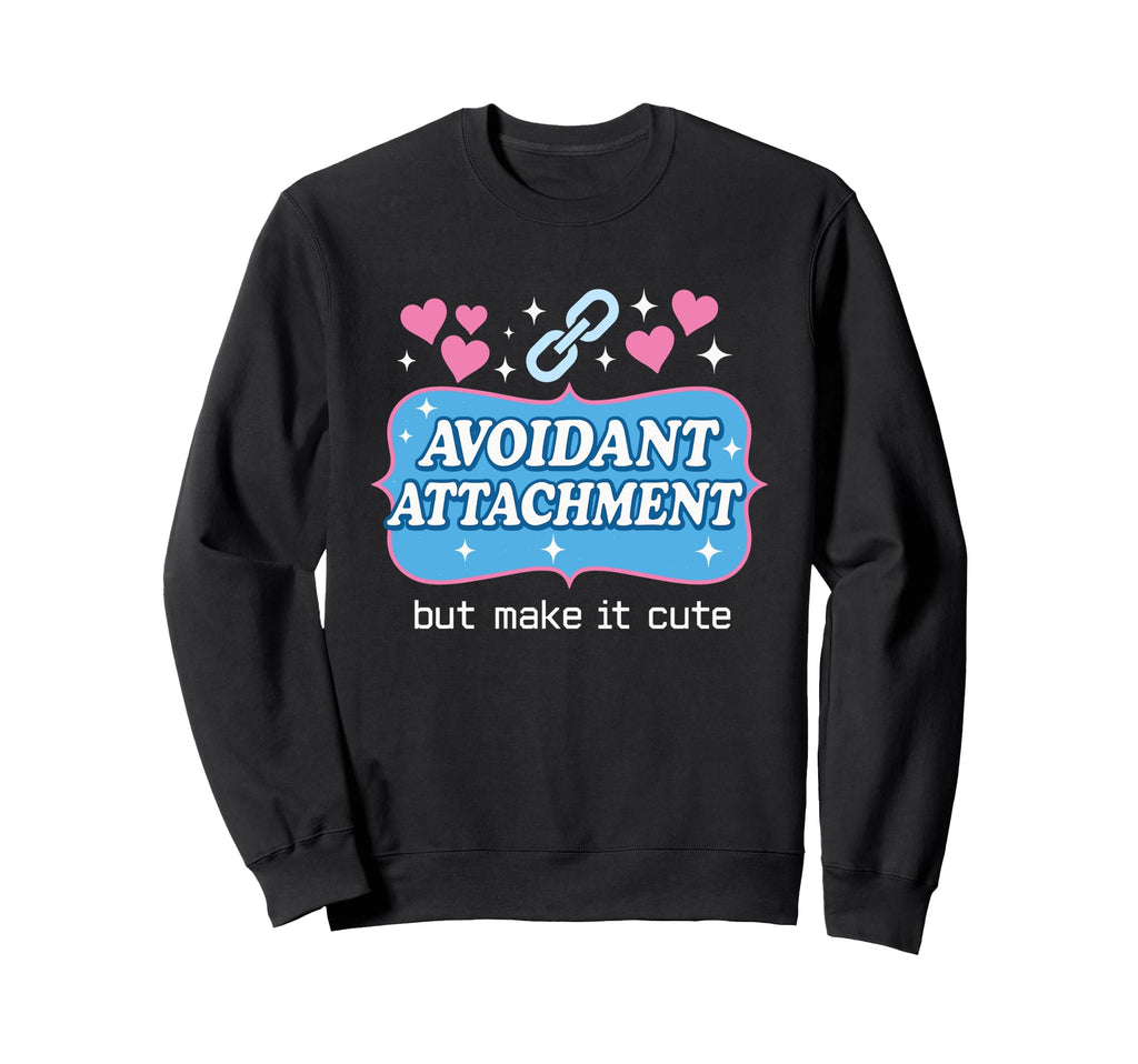 Hot Anxiety Glam Therapy Sweatshirt - Fun Novelty Design for Adults - T-Shirt, Sweatshirt, Hoodie
