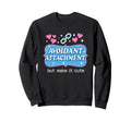Hot Anxiety Glam Therapy Sweatshirt - Fun Novelty Design for Adults - T-Shirt, Sweatshirt, Hoodie