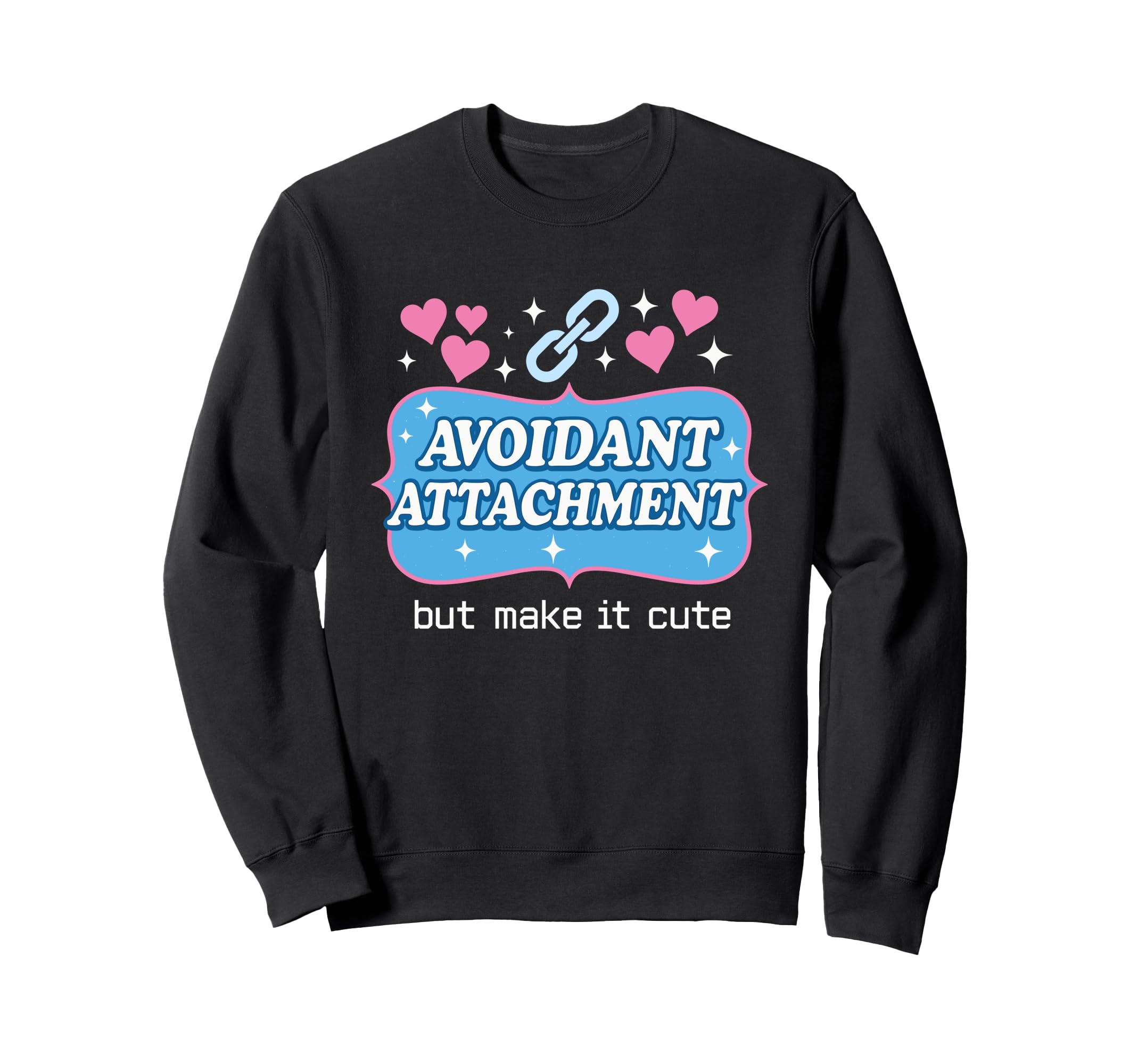 Hot Anxiety Glam Therapy Sweatshirt - Fun Novelty Design for Adults - T-Shirt, Sweatshirt, Hoodie