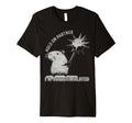 Hold Partner Funny Sarcastic T-Shirt - Streetwear Style for Adults - T-Shirt, Sweatshirt, Hoodie