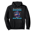 I World Full Bookworms Be Book Dragon Reading Hoodie - Graphic Print Unisex - T-Shirt, Sweatshirt, Hoodie