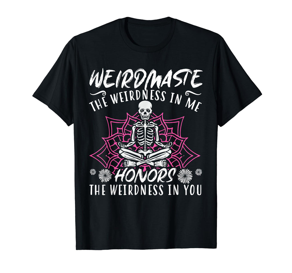 Yoga Skeleton Meditation Weirdmaste T-Shirt - Fun Novelty Design Men Women - T-Shirt, Sweatshirt, Hoodie