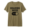 Reading Mode Bookworm Bookish T-Shirt - Fun Novelty Design for Adults - T-Shirt, Sweatshirt, Hoodie