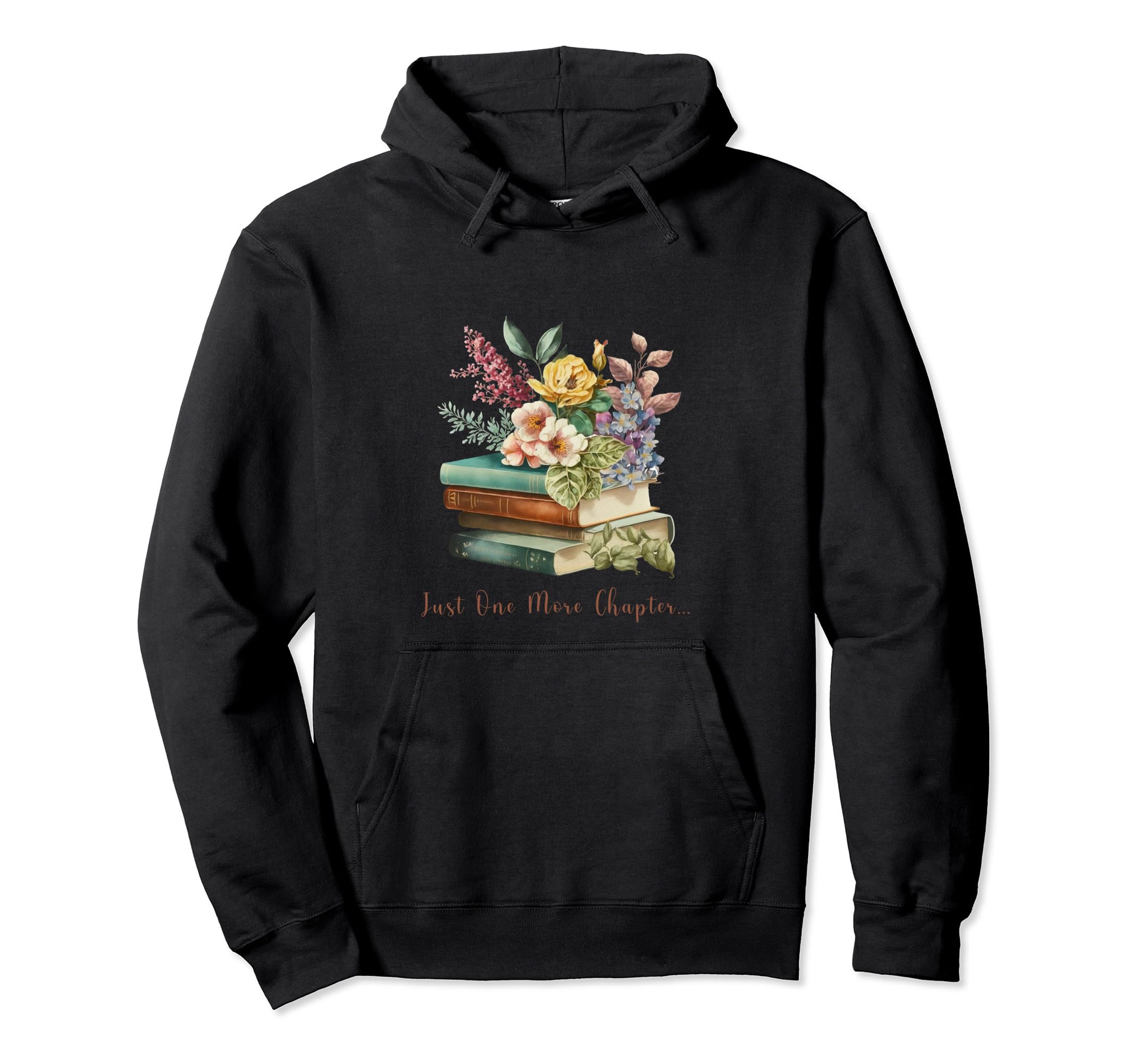 Just One More Chapter Book Floral Hoodie - Streetwear Style for Adults - T-Shirt, Sweatshirt, Hoodie