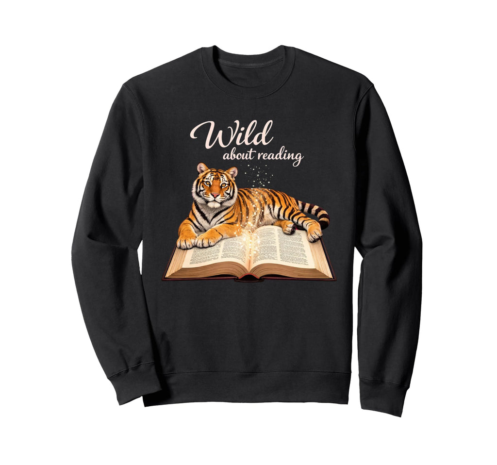 Book Lover Wild About Reading Tiger Sweatshirt - Custom Art Print Unisex - T-Shirt, Sweatshirt, Hoodie