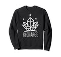 Metaphysical Crystal Recharge Energy Sweatshirt - Minimalist Print Unisex - T-Shirt, Sweatshirt, Hoodie