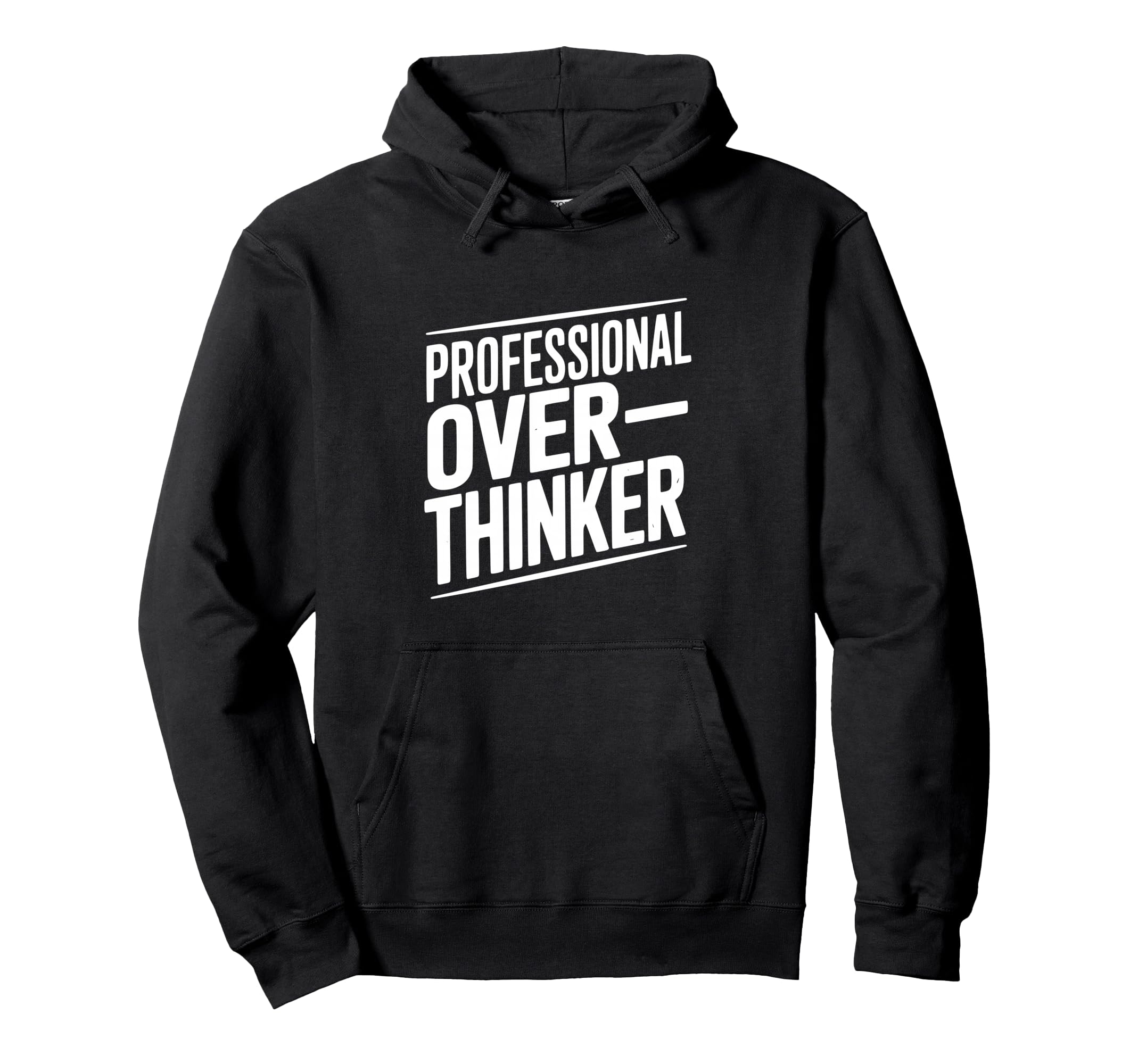 Professional Overthinker Funny Anxiety Hoodie - Custom Art Print Unisex - T-Shirt, Sweatshirt, Hoodie
