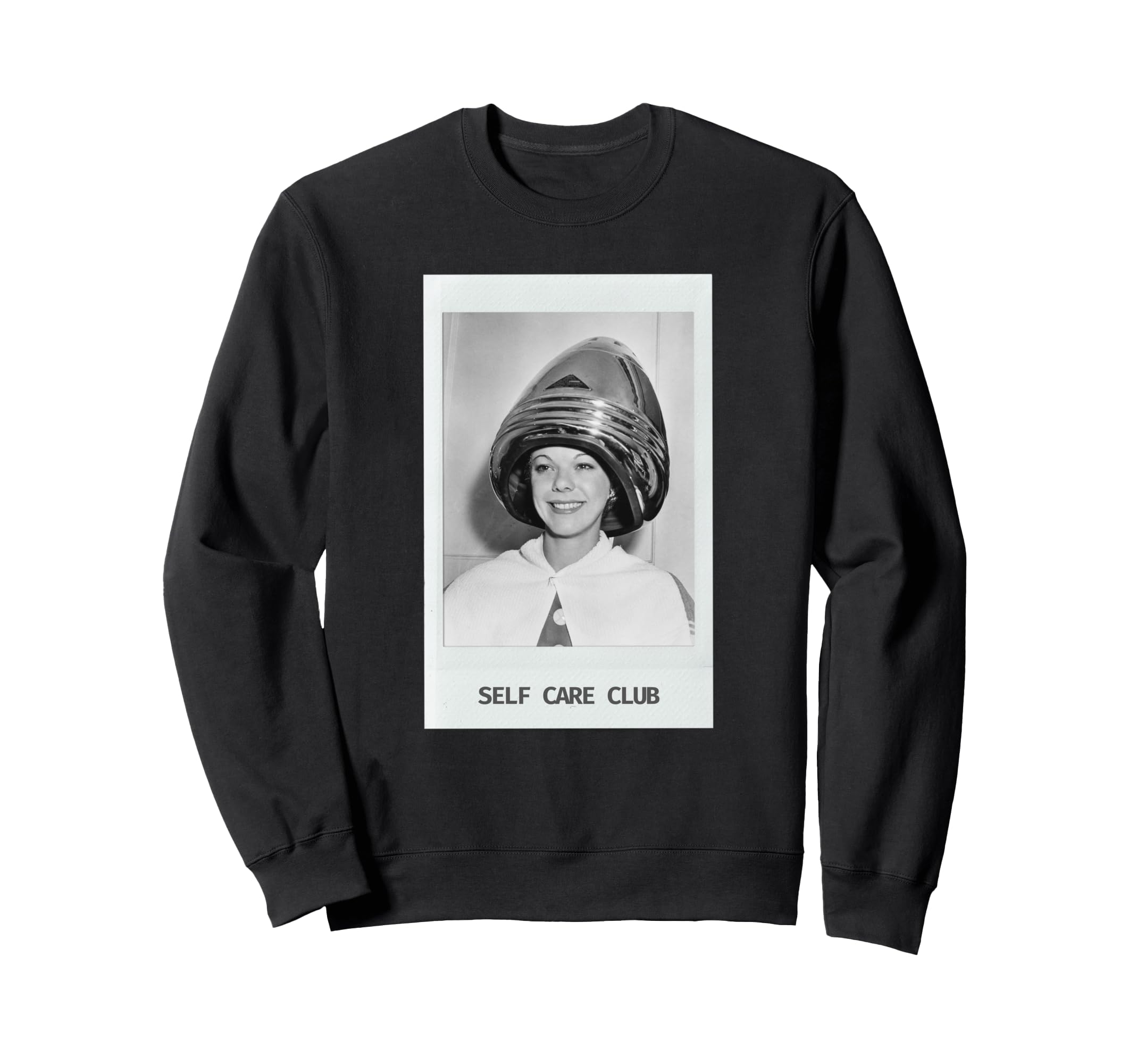 Self Care Club Sweatshirt - Fun Novelty Design Unisex - T-Shirt, Sweatshirt, Hoodie