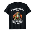 I Just Really Love Dragons And Books T-Shirt - Novelty Apparel Unisex - T-Shirt, Sweatshirt, Hoodie