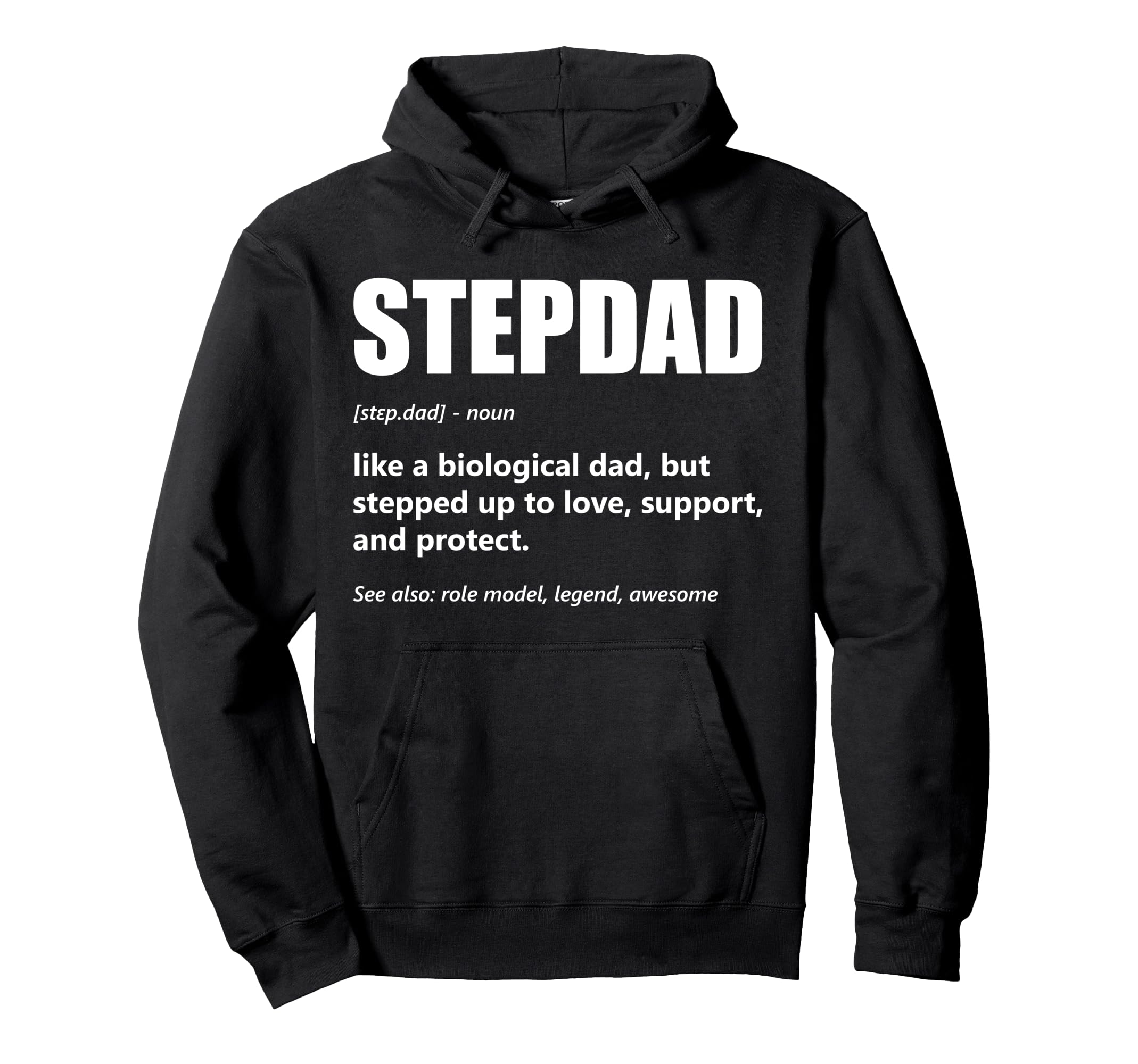 Stepdad Definition Fathers Day Stepfather Hoodie - Unique Graphic Unisex - T-Shirt, Sweatshirt, Hoodie