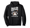 Hold Partner Im Overstimulated Funny Hoodie - Custom Art Print Unisex - T-Shirt, Sweatshirt, Hoodie