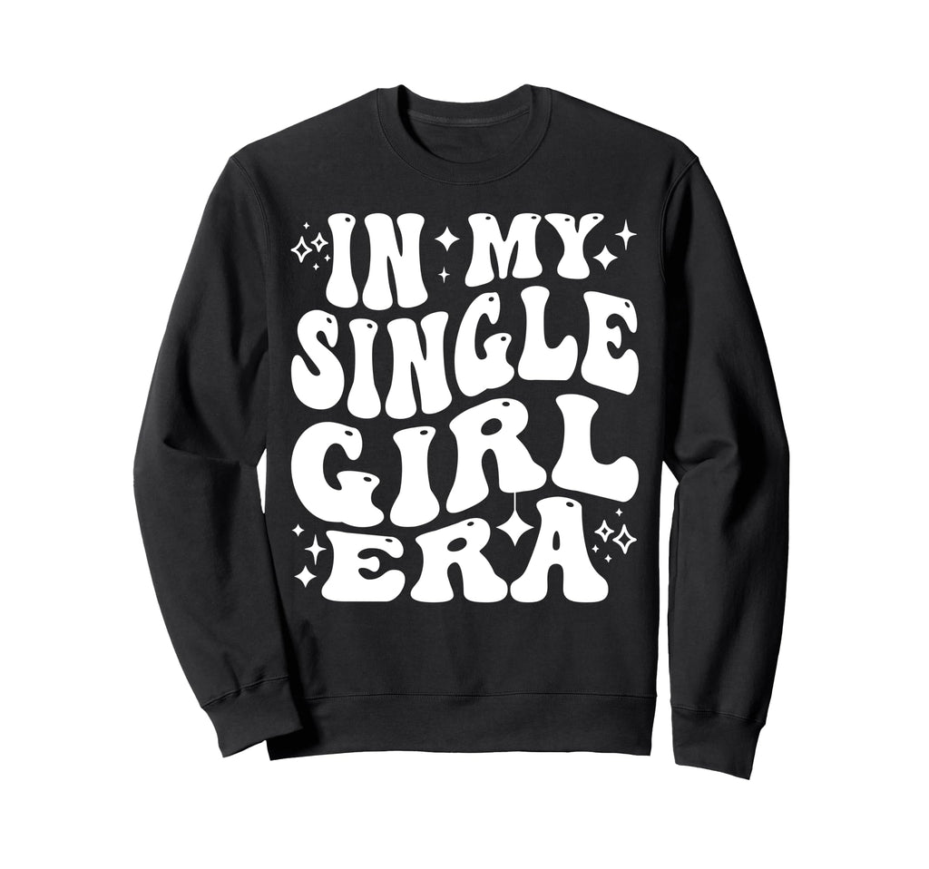 My Single Era Confidence Healing Sweatshirt - Trendy Graphic Unisex - T-Shirt, Sweatshirt, Hoodie