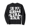 My Single Era Confidence Healing Sweatshirt - Trendy Graphic Unisex - T-Shirt, Sweatshirt, Hoodie