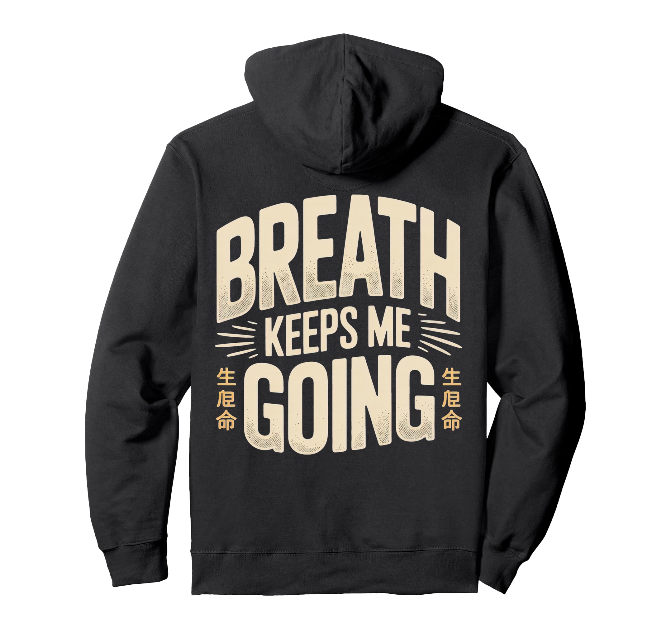 Breath Keeps Me Going Inspirational Hoodie - Unique Graphic Men Women - T-Shirt, Sweatshirt, Hoodie