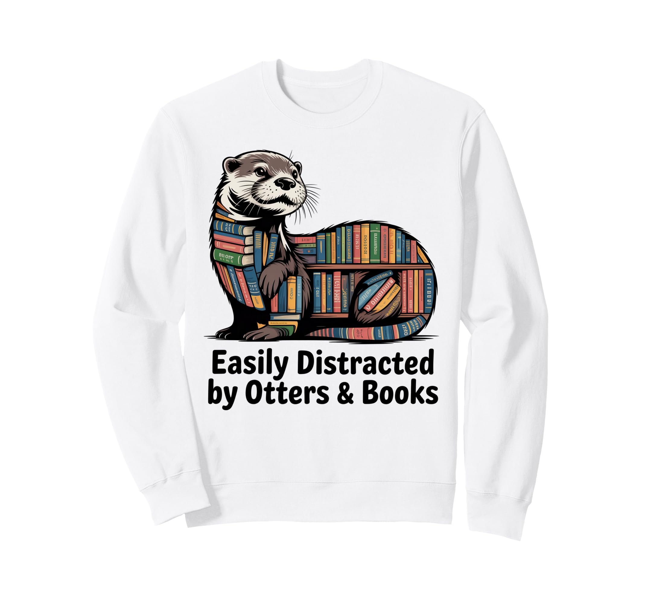 Sea Otter Books Nerds Otter Stuff Sweatshirt - Streetwear Style Men Women - T-Shirt, Sweatshirt, Hoodie