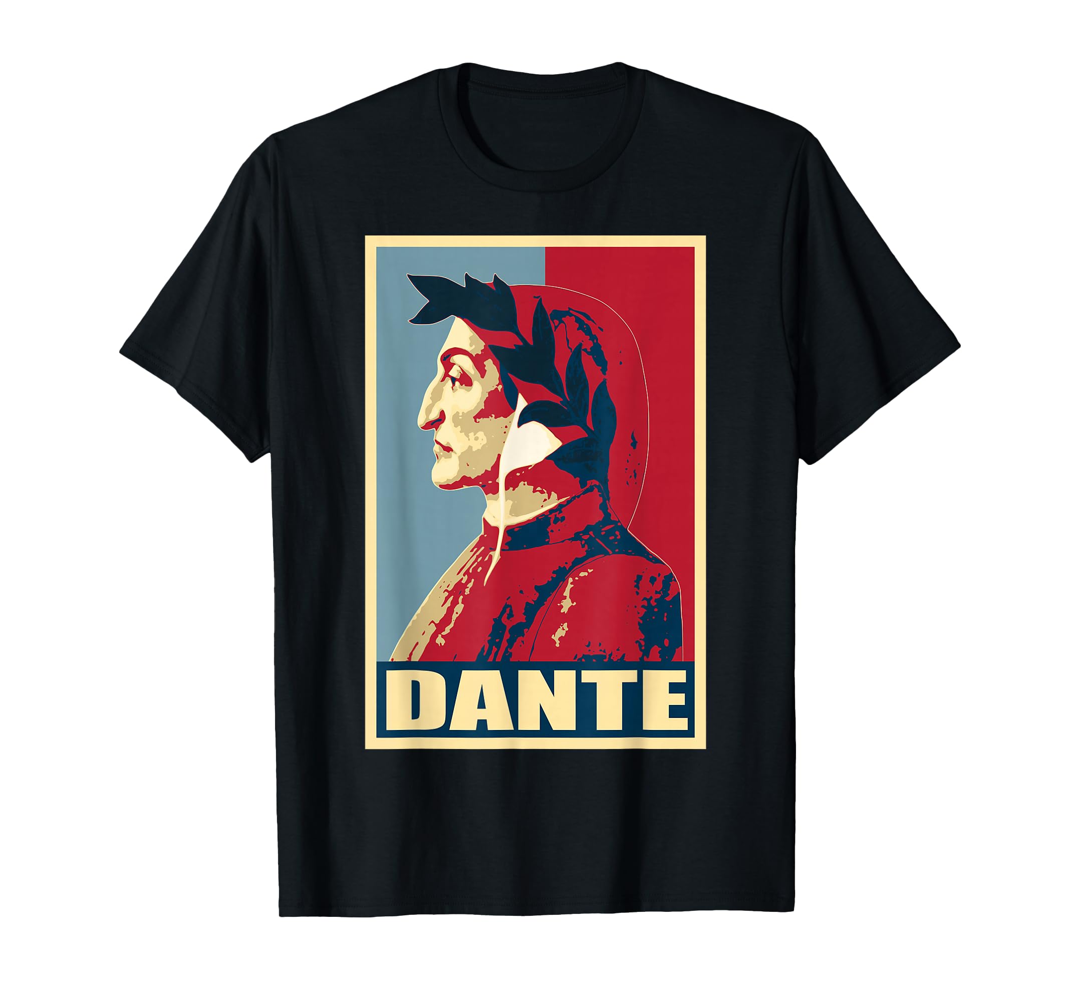 History And Politics Store Dante T-Shirt - Casual Everyday Wear Unisex - T-Shirt, Sweatshirt, Hoodie