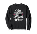 Coffee Keeps Me Going It S Sweatshirt - Casual Everyday Wear Men Women - T-Shirt, Sweatshirt, Hoodie