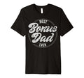 Best Bonus Dad Ever Stepdad T-Shirt - Streetwear Style for Adults - T-Shirt, Sweatshirt, Hoodie