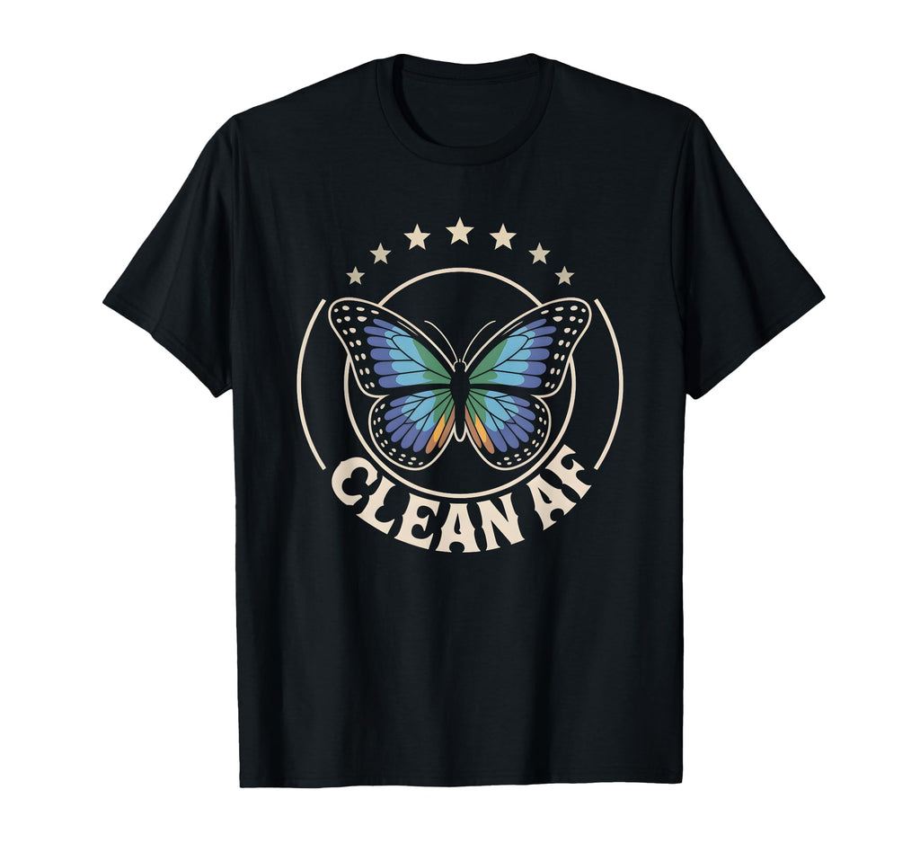 Funny Clean Af Still Sober Bitches T-Shirt - Streetwear Style Men Women - T-Shirt, Sweatshirt, Hoodie