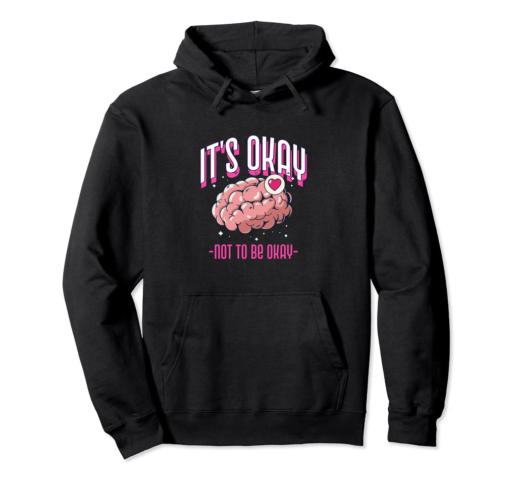 Mental Health Hoodie - Casual Everyday Wear for Adults - T-Shirt, Sweatshirt, Hoodie