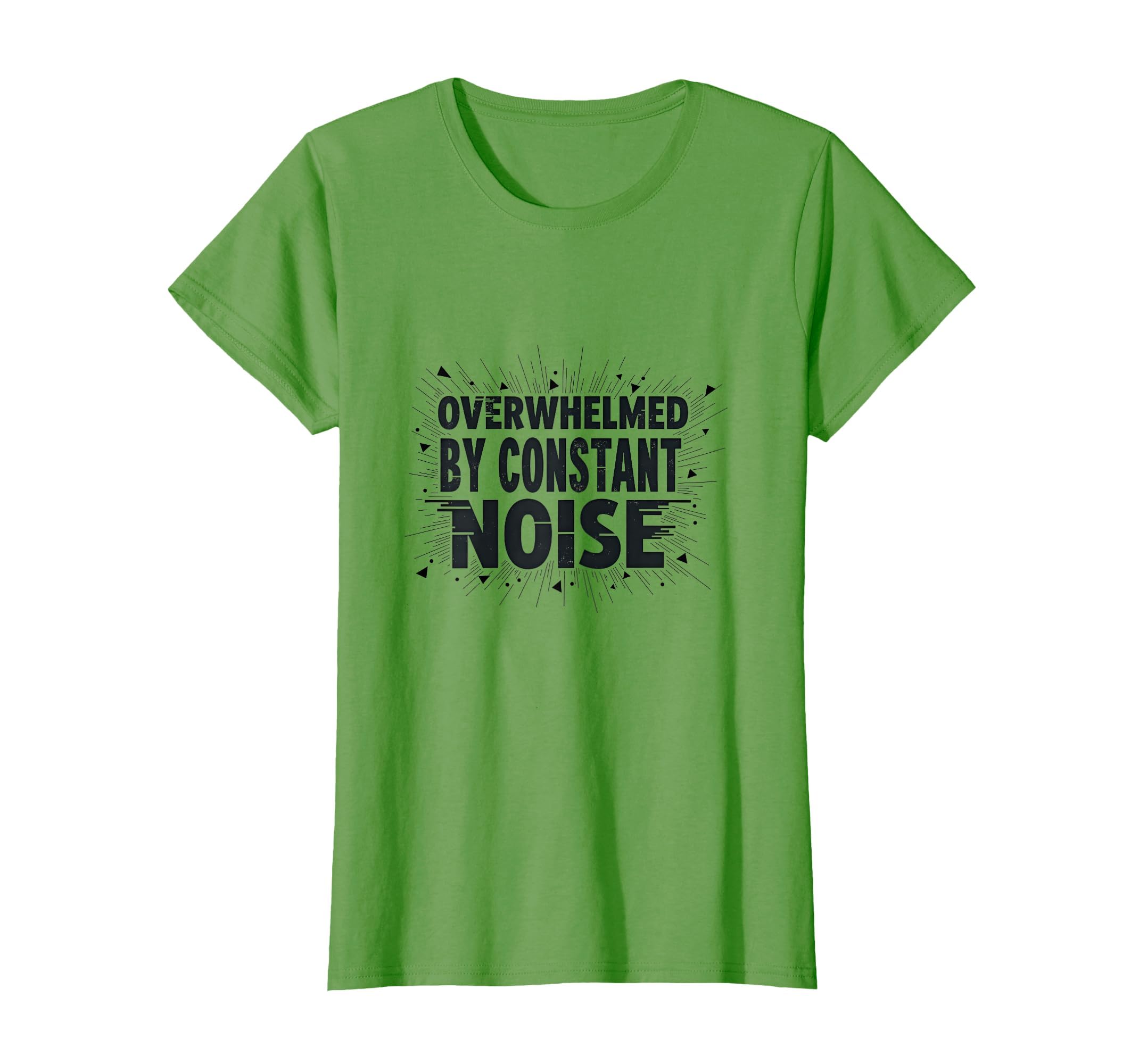 Overwhelmed Constant Noise T-Shirt - Unique Graphic Men Women - T-Shirt, Sweatshirt, Hoodie