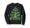 Mental Health Awareness Mental Sweatshirt - Casual Everyday Wear Unisex - T-Shirt, Sweatshirt, Hoodie