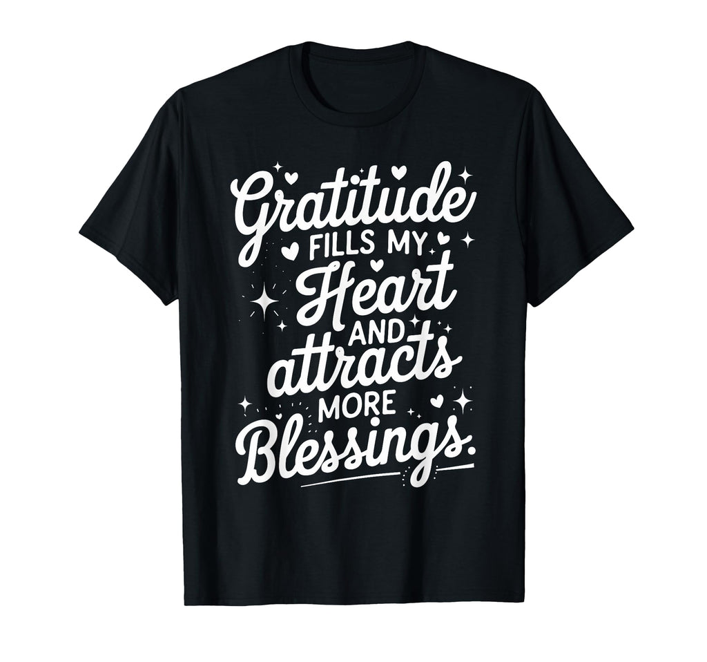 Gratitude Fills My Heart And T-Shirt - Minimalist Print for Adults - T-Shirt, Sweatshirt, Hoodie