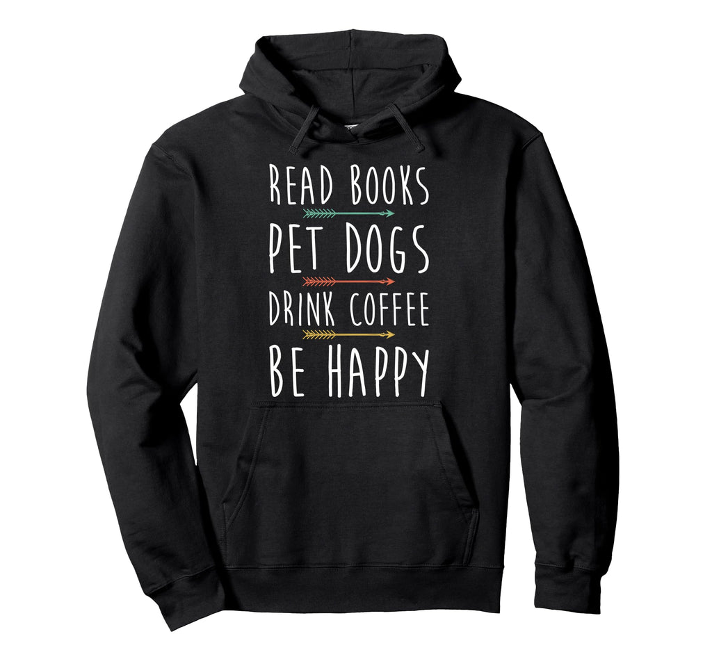Read Books Pet Dogs Drink Coffee Hoodie - Minimalist Print for Adults - T-Shirt, Sweatshirt, Hoodie