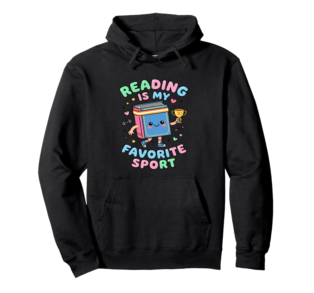 Reading Is My Favorite Sport Kawaii Hoodie - Unique Graphic Men Women - T-Shirt, Sweatshirt, Hoodie