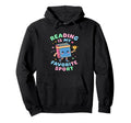 Reading Is My Favorite Sport Kawaii Hoodie - Unique Graphic Men Women - T-Shirt, Sweatshirt, Hoodie