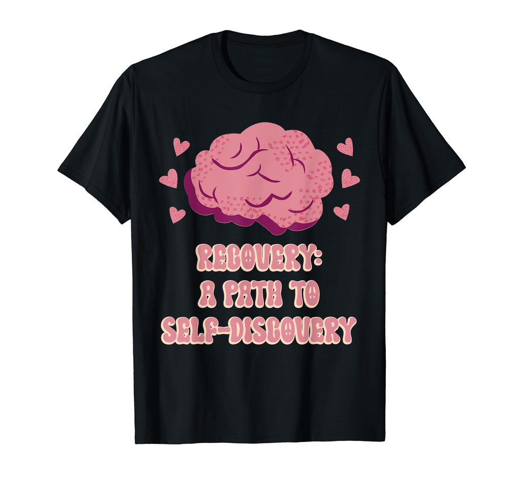 Recovery Path To Self Discovery T-Shirt - Streetwear Style Men Women - T-Shirt, Sweatshirt, Hoodie