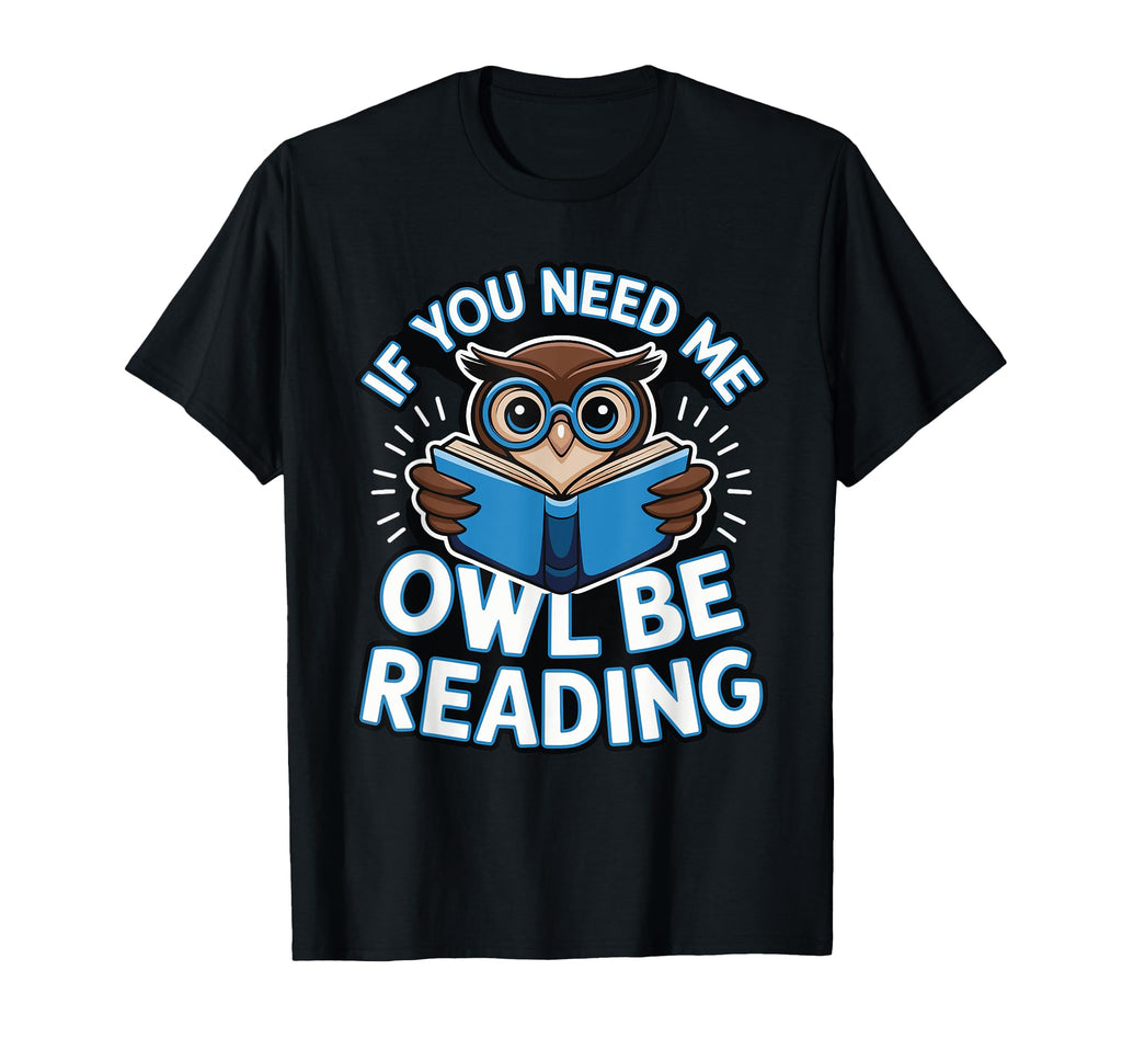 Reading Bibliophile Bookworm T-Shirt - Fun Novelty Design Men Women - T-Shirt, Sweatshirt, Hoodie