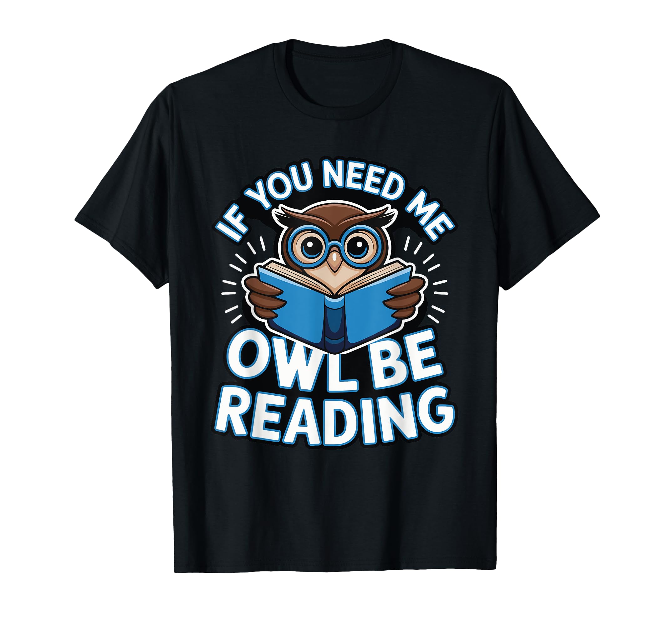 Reading Bibliophile Bookworm T-Shirt - Fun Novelty Design Men Women - T-Shirt, Sweatshirt, Hoodie