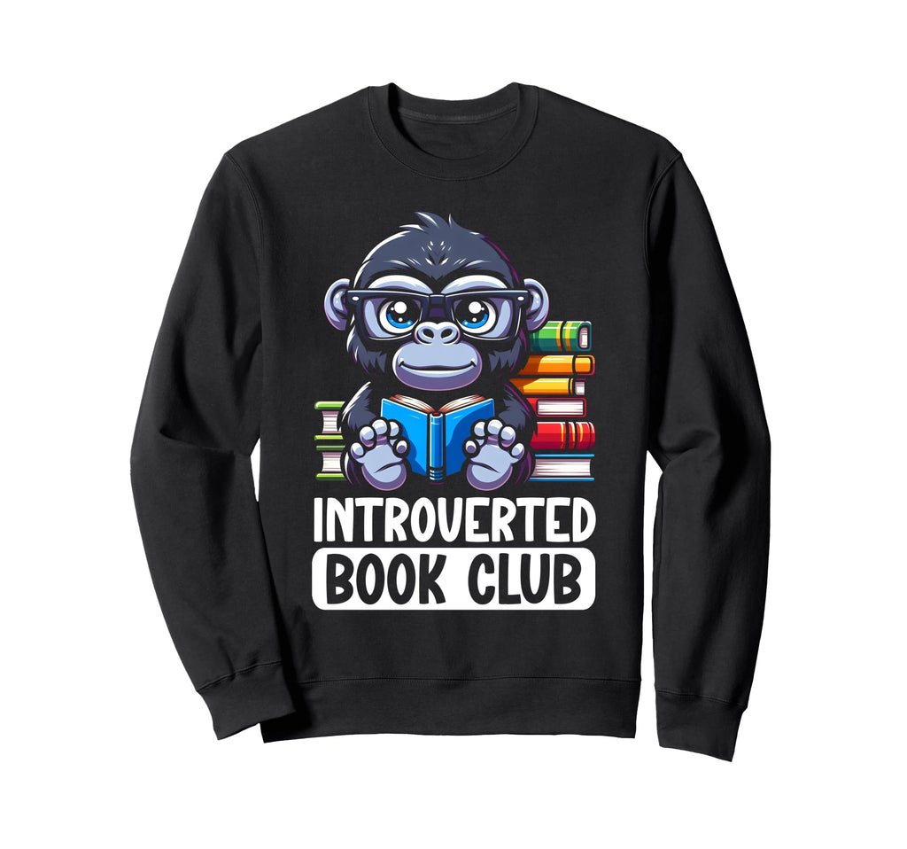 Introverted Book Club Reading Lover Sweatshirt - Custom Art Print Unisex - T-Shirt, Sweatshirt, Hoodie