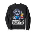 Introverted Book Club Reading Lover Sweatshirt - Custom Art Print Unisex - T-Shirt, Sweatshirt, Hoodie
