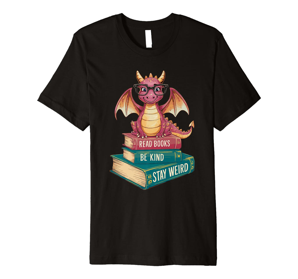 Read Books Be Kind Stay Weird Librarian T-Shirt - Novelty Apparel Unisex - T-Shirt, Sweatshirt, Hoodie