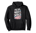 Just Me And My Anxiety Against World Hoodie - Streetwear Style Men Women - T-Shirt, Sweatshirt, Hoodie