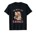 Im Banned Fun Bookworms And Bibliophiles T-Shirt - Trendy Graphic Men Women - T-Shirt, Sweatshirt, Hoodie
