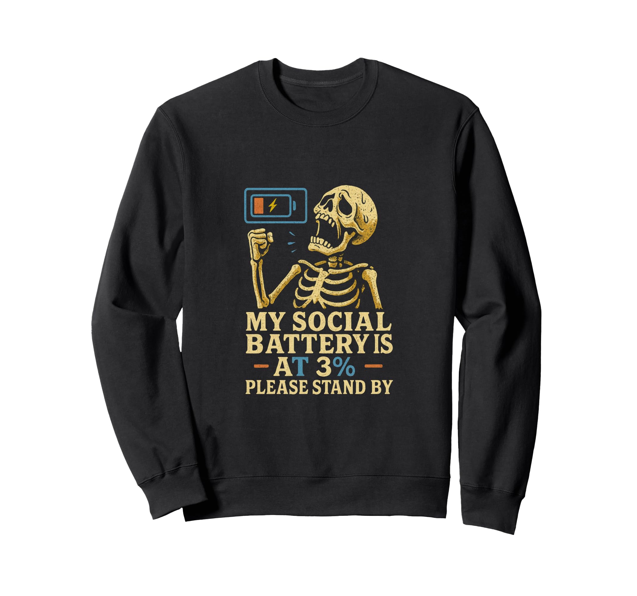 My Social Battery Is 3 Please Sweatshirt - Aesthetic Graphic Men Women - T-Shirt, Sweatshirt, Hoodie