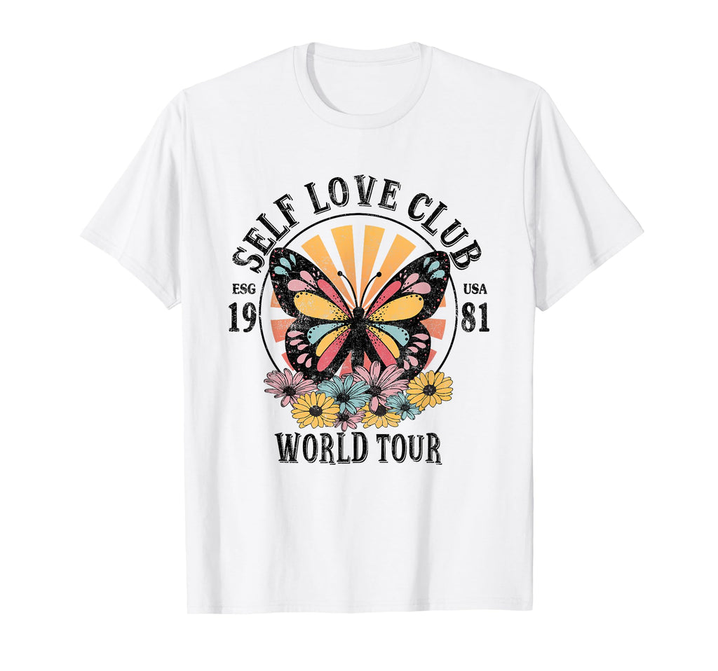Self Love Club World Tour Positive T-Shirt - Graphic Print Men Women - T-Shirt, Sweatshirt, Hoodie