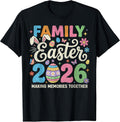 2026 Family Easter Making Memories Bunny Bunny Unisex T-shirt, Sweatshirt, Hoodie, Long Sleeve Tee - T-Shirt, Sweatshirt, Hoodie
